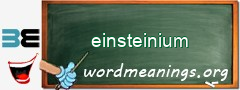 WordMeaning blackboard for einsteinium